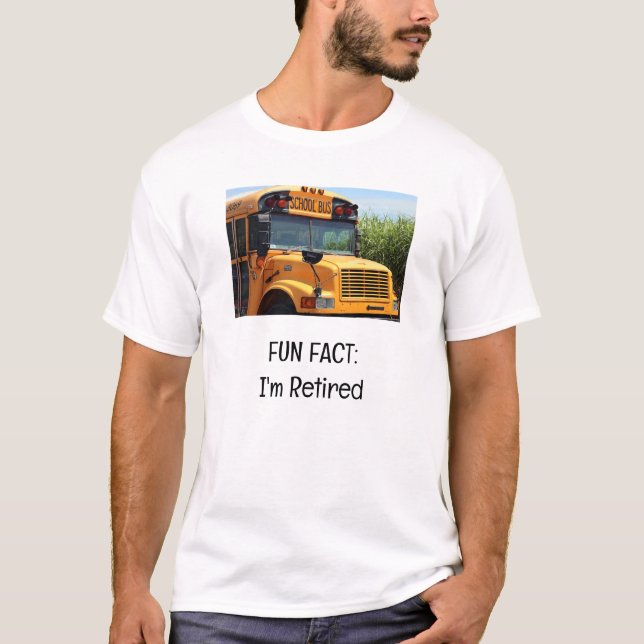 T-shirt Ajouter Photo Fun Fact Je suis retraité conducteur (Devant)