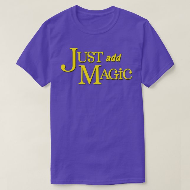T-shirt Ajouter simplement la magie (Design devant)