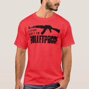 T-shirt ak47 : vivre comme si je n'avais pas de balles