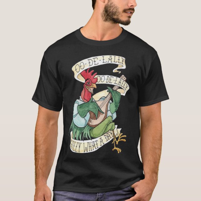 T-shirt Alan-A-Dale Rooster OO-De-Lally Golly Quel Jour  (Devant)