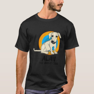 T-shirt Alan The Wonky Dog - Goofy Ugly Amoureux des chien