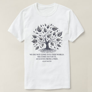 T-shirt Alan Watts Feuilles de vie - Citation d'arbre myst