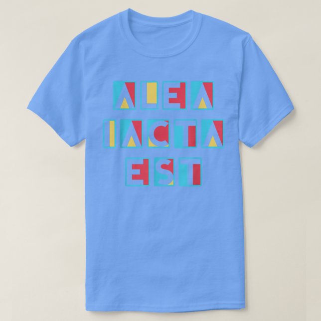 T-shirt Alea Iacta Est Latin Langue Motivation Sa (Design devant)
