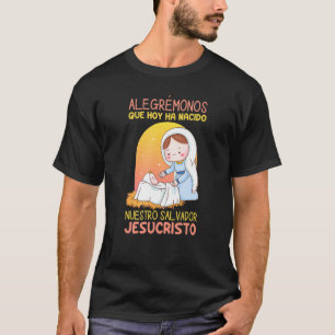 T-shirt Alegrémonos que ha nacido el Salvador Jesús y Virg