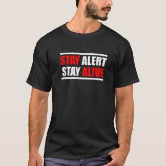 T-shirt Alerte de séjour patriotique Restez en vie T chemi