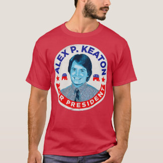 T-shirt Alex P Keaton, Président