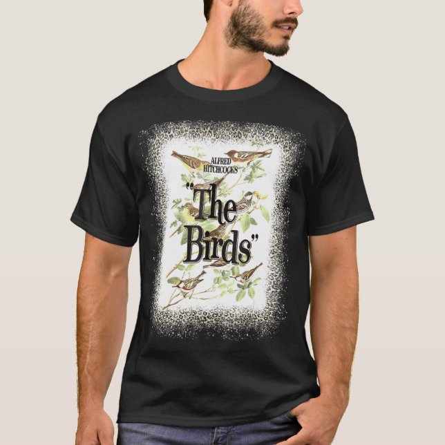 T-shirt Alfred Hitchcock's The Birds I Love My Birds Bleac (Devant)