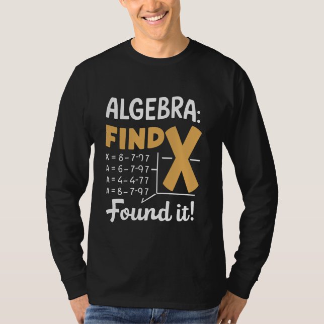T-shirt Algebra Trouver X Funny Enseignant en mathématique (Devant)