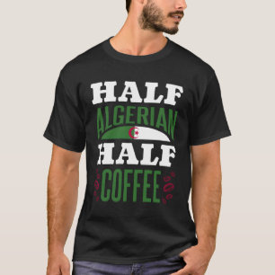 T-shirt Algérie Algérie Racines algériennes Patrimoine alg