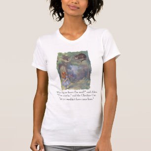 T-shirt Alice et le chat de Cheshire - citation "folle"