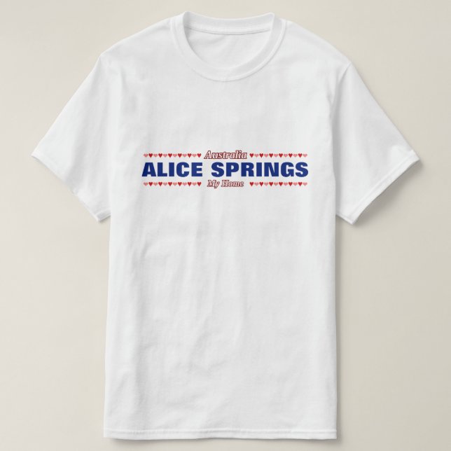 T-shirt ALICE SPRINGS - ma maison - l'Australie ; Coeurs (Design devant)