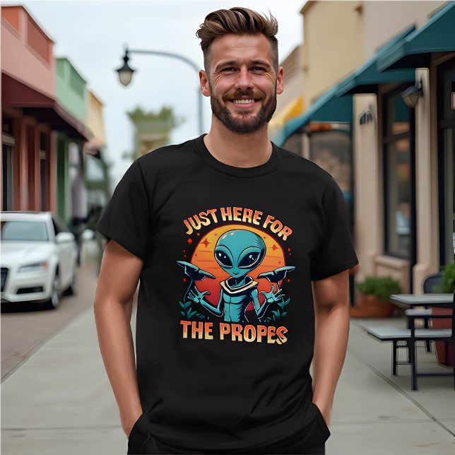 T-shirt Alien amusant - Juste ici pour les Probes (Funny Alien Meme T-Shirt "Just Here for the Probes")