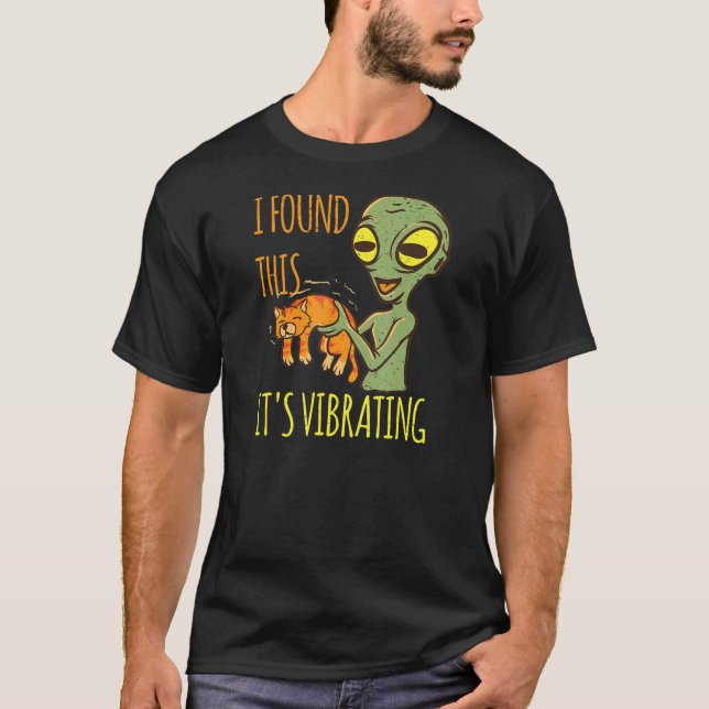 T-shirt Alien Avec Vibration De Chat Purr J'Ai Trouvé Cett (Devant)