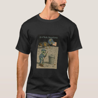 T-shirt Alien Janitor nettoie le mess des touristes lunair