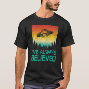 T-shirt Alien Ufo Enduction J'Ai Toujours Croyé Hommes Fem