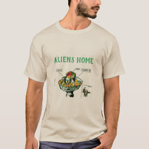 T-shirt aliens home