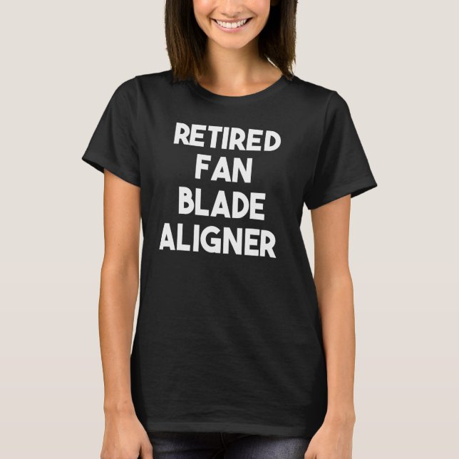 T-shirt Alignement de lame de ventilateur à la retraite (Devant)