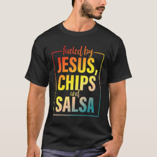 T-shirt Alimentation Alimentée Par Jésus Chips & Salsa