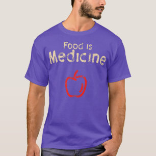 T-shirt Alimentation c'est médecine, nutrition alimentaire