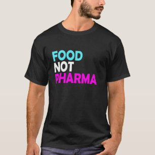 T-shirt Alimentation Pas Pharma Naturelle Biologique Nutri