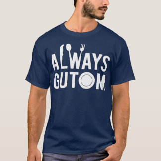 T-shirt Alimentation philippine toujours Gutom Philippines