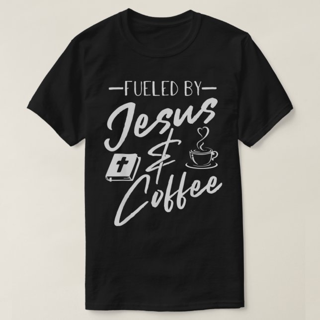 T-shirt alimenté par café jésus amant de la caféine christ (Design devant)