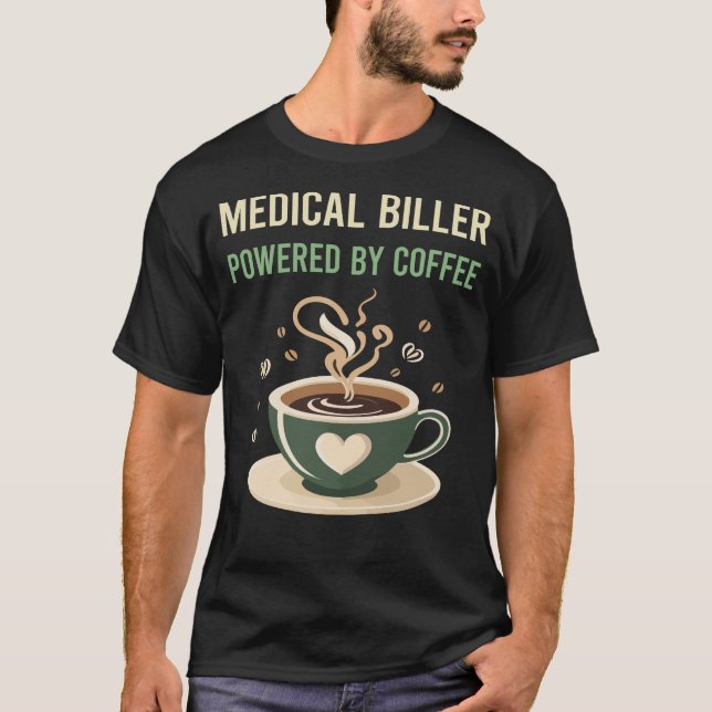T-shirt Alimenté Par La Tueuse Médicale De Café (Devant)