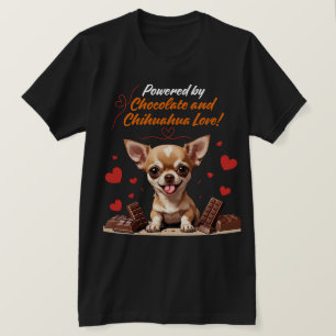 T-shirt Alimenté par l'amour du chocolat et des Chihuahua