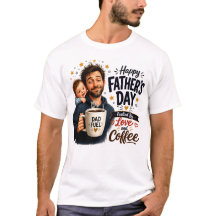 Alimenté par l'amour et le café Joyuse Fête des Pè