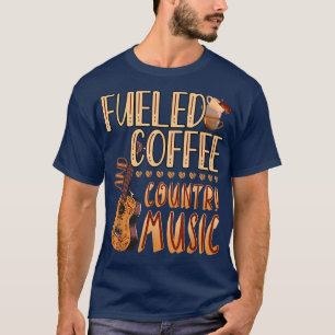 T-shirt Alimenté par le café et la musique country