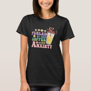 T-shirt Alimenté par le café glacé et l'anxiété Caffeinat