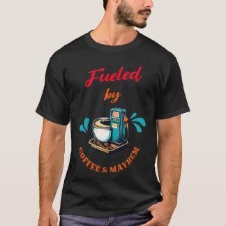 T-shirt Alimenté Par Le Café Mayhem Tee-Shirt
