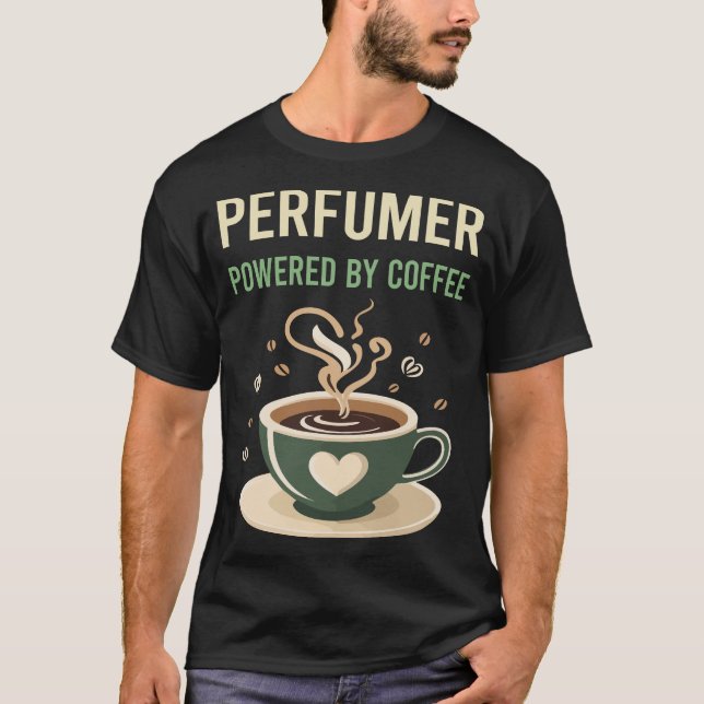 T-shirt Alimenté Par Le Parfumeur De Café (Devant)