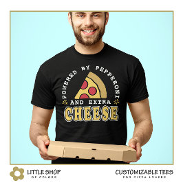 T-shirt Alimenté par les amateurs de pizza pepperoni et fr
