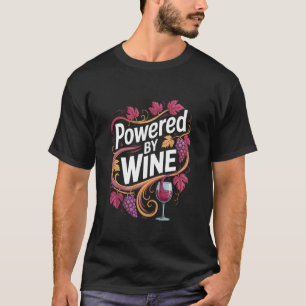 T-shirt Alimenté par l'humour des raisins de vigne à vin