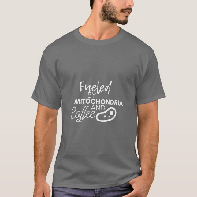 T-shirt Alimenté Par Mitochondria Et Café T- (Devant)