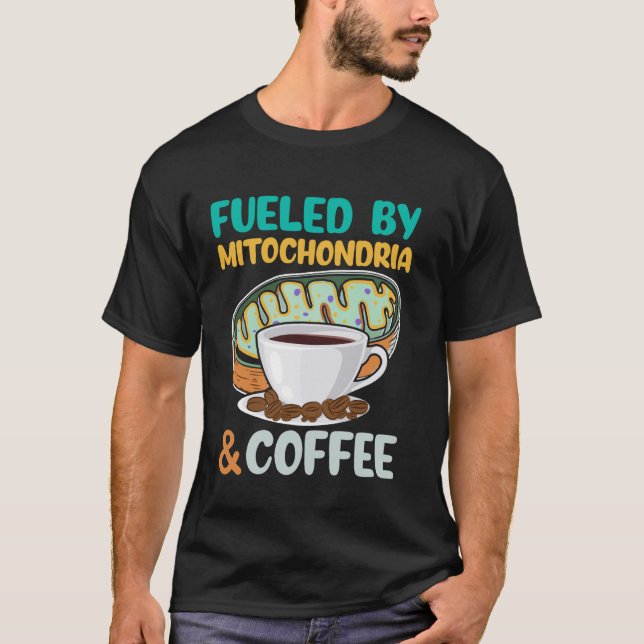 T-shirt Alimenté par Mitochondria et Coffee Funny Science  (Devant)