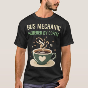 T-shirt Alimenté Par Un Mécanicien De Bus À Café