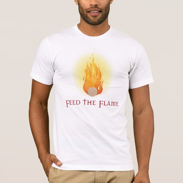 T-shirt Alimentez la flamme (Devant)