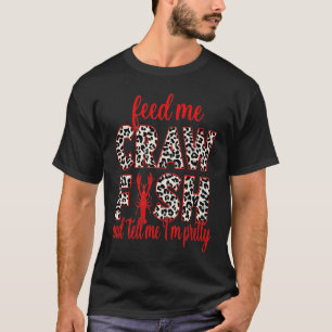 T-shirt Alimentez-Moi L'Écuvier Et Dites-Moi Iu2019M Joli
