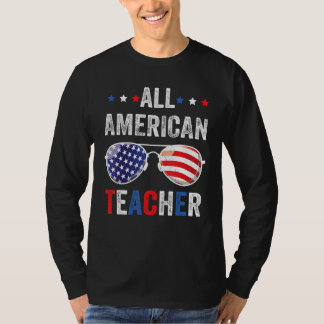 T-shirt All American teacher USA Flag 4th of July Sunglass