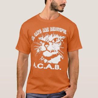 T-shirt All Cats Are Beautiful A C A B 