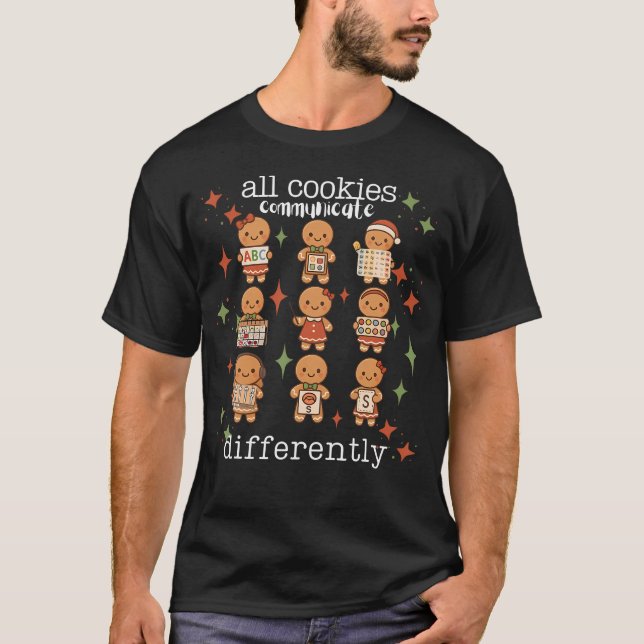 T-shirt All Cookies Communicate Differently Xmas Autism Aw (Devant)