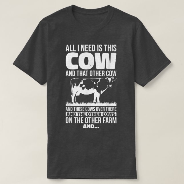 T-shirt All I Need Is This Cow Funny Farming Farmer  (Design devant)