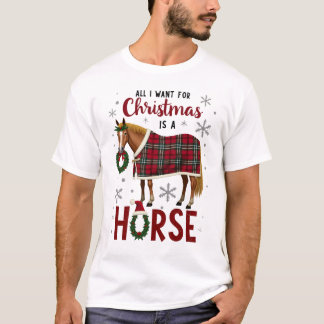 T-shirt All I Want For Christmas Is A Horse