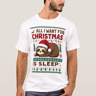 T-shirt All I Want For Christmas Is Sleep - Funny Xmas Slo