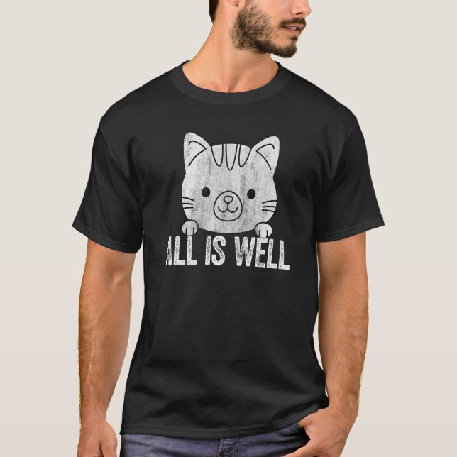 T-shirt All Is Well Cute Cat Saying (Devant)