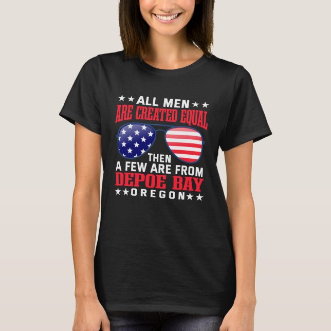 T-shirt All Men Are Created Equal Depoe Bay  Patriotic (Devant)