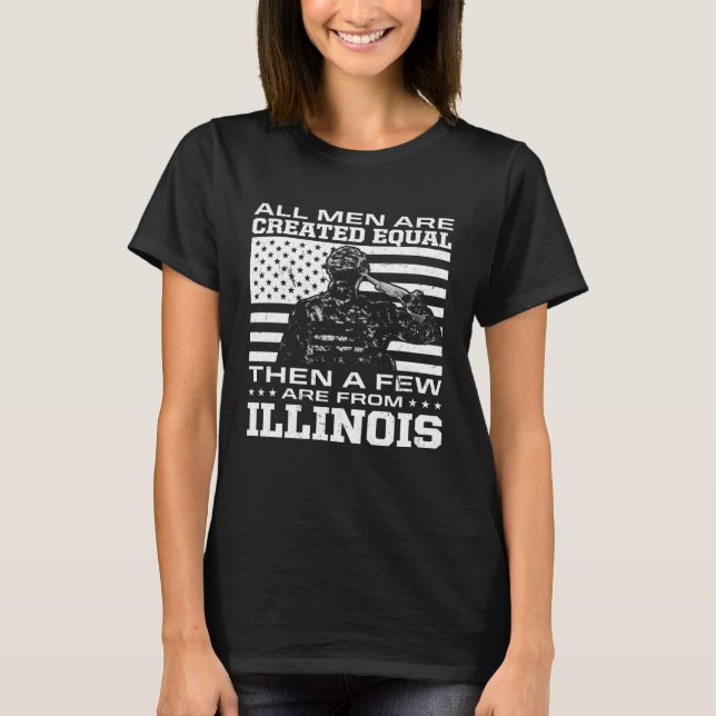 T-shirt All Men Are Created Equal Few From Illinois Americ (Devant)