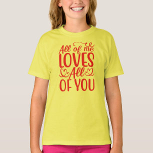 T-shirt All of Me Loves All of You-67519